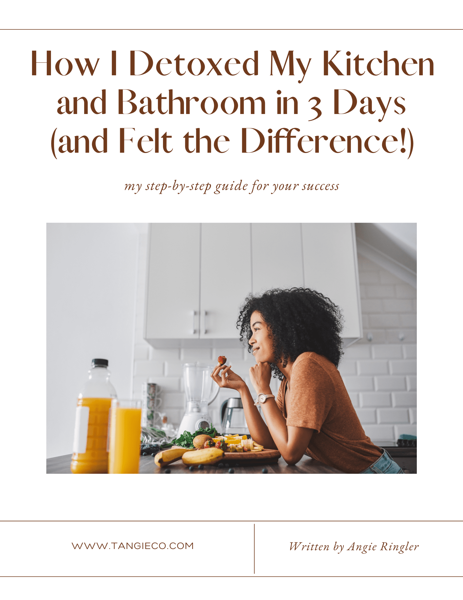 step by step details for How I detoxed my kitchen & bathroom in 3 days (and felt the difference!) by Angie Ringler, founder of Tangie LLC.
