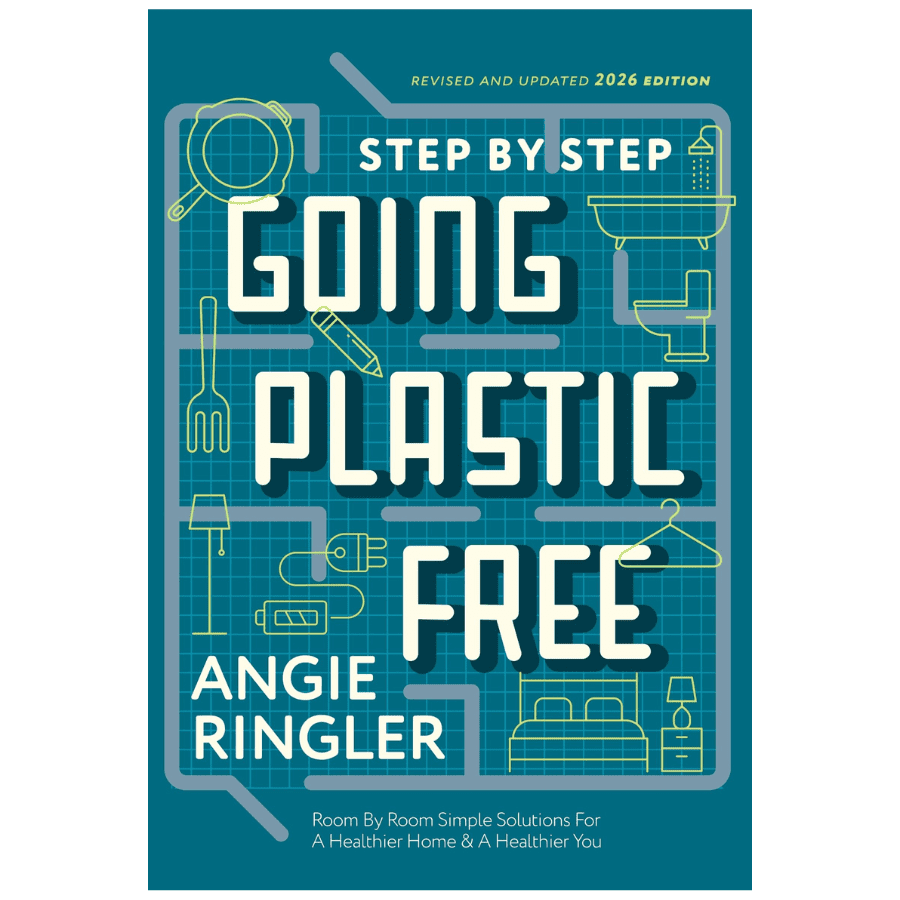 Going Plastic Free: Room by Room book cover, revised 2026 edition by Angie Ringler.